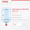 Nước ion kiềm mira 19L bình úp mira 19l